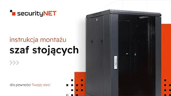 Instrukcja montażu szaf stojących securityNET