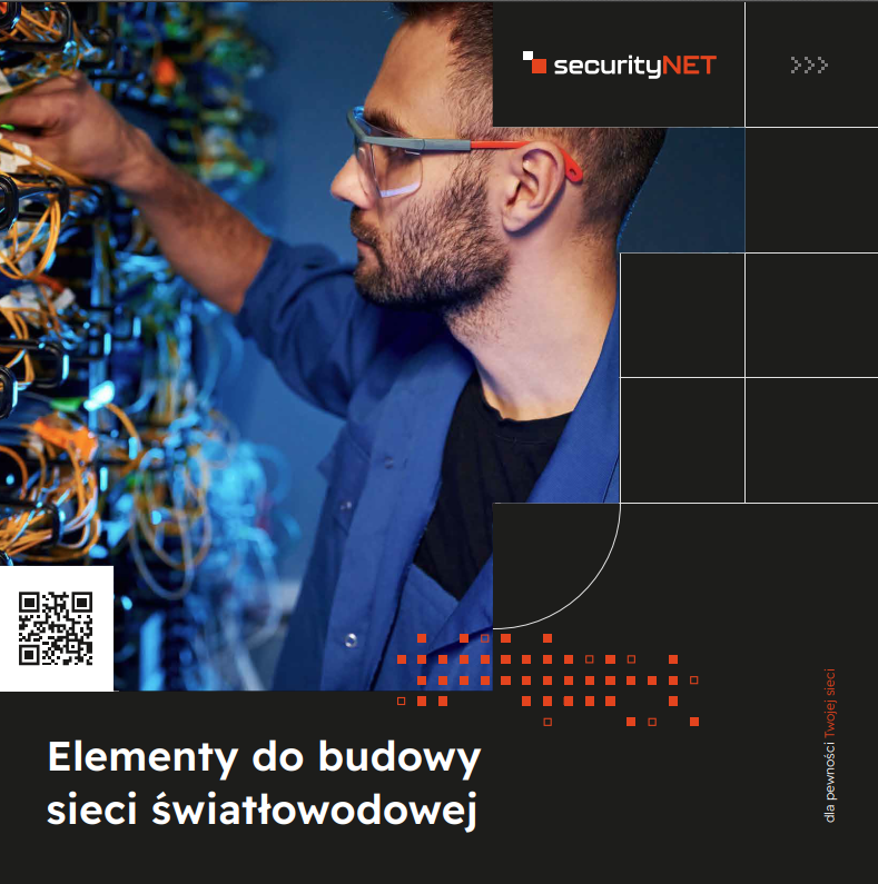 Broszura securityNET – elementy do budowy sieci światłowodowej